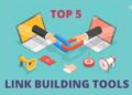 The 5 Best Link Building Tools You Should Use In 2022