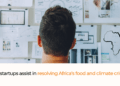 Can startups help to solve Africa's food and climate crises?