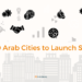 Top 10 Arab Cities to Launch Startups