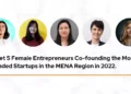 From Left to Right: Fatma El Shenawy Founder of Khazna Tech, Nancy Chen Founder of iMile Delivery, Rita Huang Zhen Founder of iMile Delivery, Derya Baran Founder of RedSea, Nadine Mezher Founder of Sarwa.