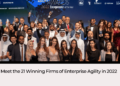 Meet the 21 Winning Firms of Enterprise Agility in 2022
