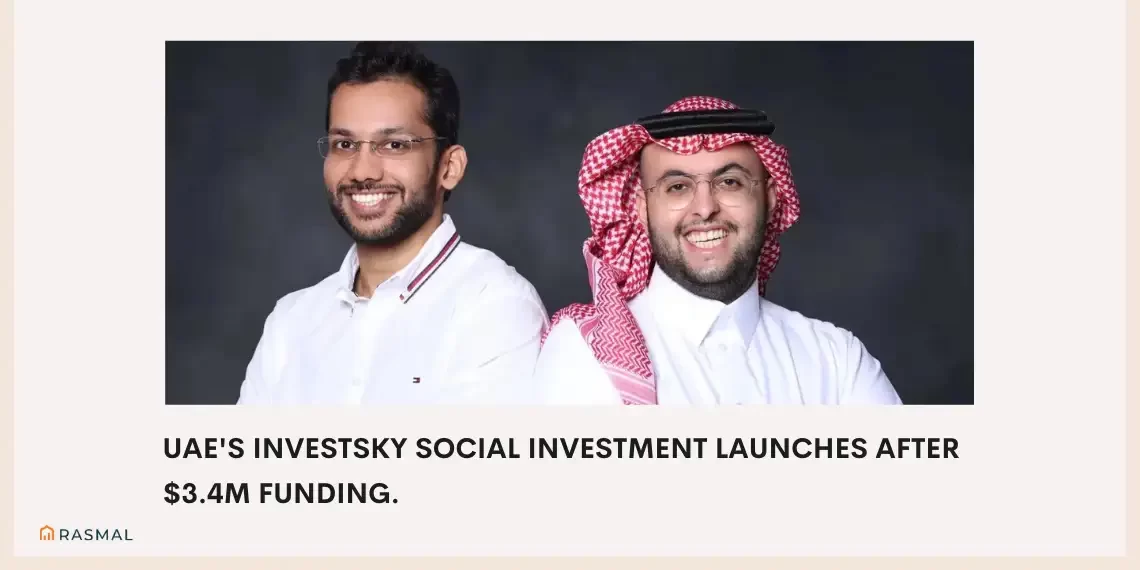 UAE's InvestSky Social Investment Launches After $3.4M Funding