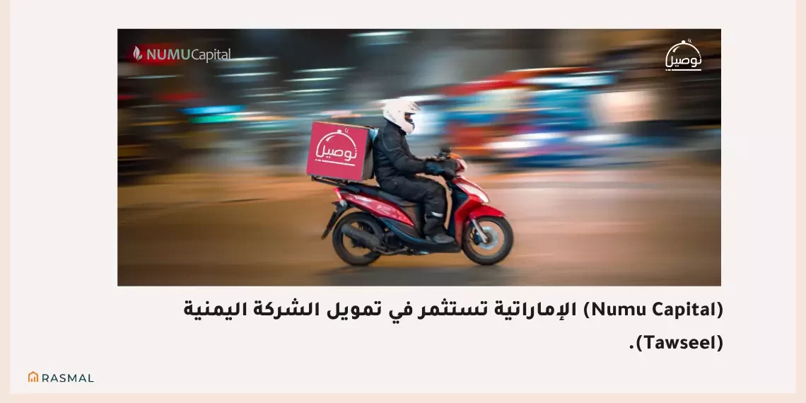 UAE’s Numu Capital Invests in Yemen’s Tawseel Arabic