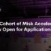 Misk Accelerator Announces Fifth Cohort, Aiming to Propel Tech Startups in Saudi Arabia
