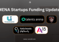 MENA Startups Daily Funding and Investment Update - 9th August 2023