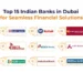 List of Top 15 Indian Banks in Dubai